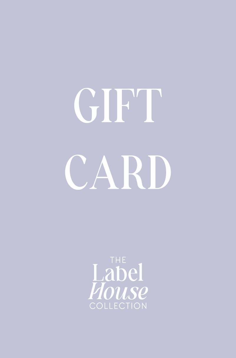 The Label House Collection E-Gift Card